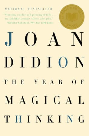 The Year of Magical Thinking - Joan Didion (2005)